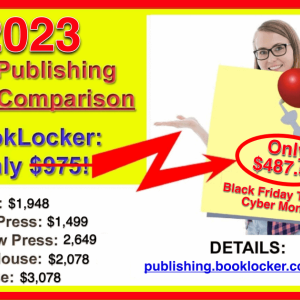 STARTING AT 12:01 A..M. FRIDAY! BookLocker's Famous Half-Price Sale! Get Your Book Published for Only $487.50!!