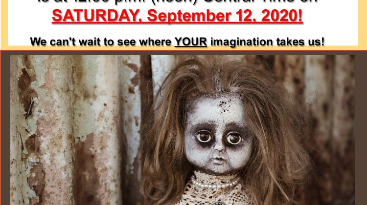 LAST CHANCE! THIS SATURDAY!! What will the Fall, 2020 24-Hour Short Story Contest Topic Be?!?! LAST CHANCE! THIS SATURDAY!! What will the Fall, 2020 24-Hour Short Story Contest Topic Be?!?!
