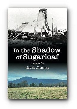 In The Shadow of Sugarloaf – by Jack James
