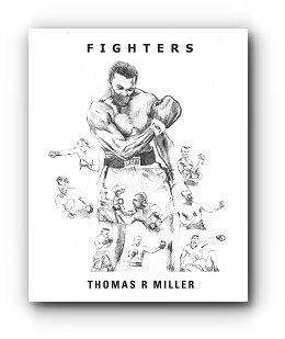 FIGHTERS – by Thomas R Miller