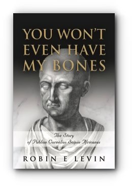 You Won’t Even Have My Bones – by Robin Levin