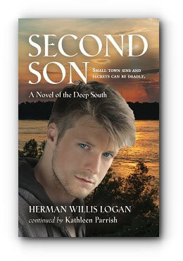 Second Son: A Novel of the Deep South – by Herman Willis Logan and Kathleen Parrish