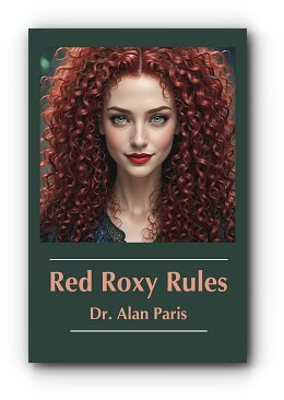 Red Roxy Rules – by Dr. Alan Paris