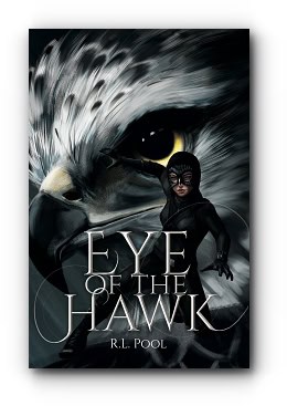 Eye of the Hawk – by R.L. Pool