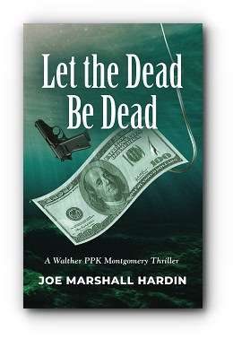 Let the Dead Be Dead – by Joe Marshall Hardin