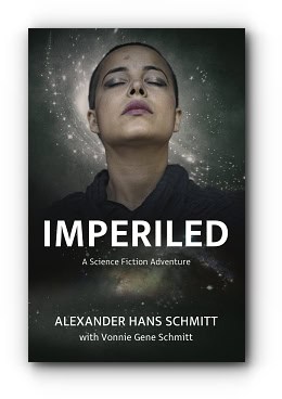 Imperiled: A Science Fiction Adventure – by Alexander Hans Schmitt with Vonnie Gene Schmitt