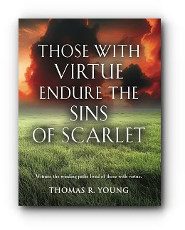 Those With Virtue Endure The Sins of Scarlet – by Thomas R. Young