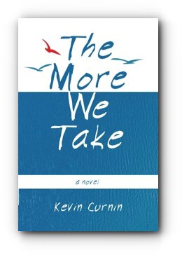 The More We Take – by Kevin Curnin The More We Take – by Kevin Curnin