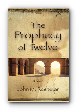 The Prophecy of Twelve – by John Reshetar