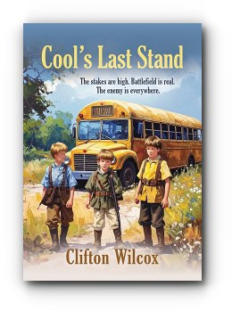 Cool’s Last Stand – by Clifton Wilcox
