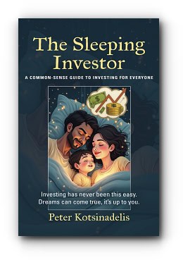 The Sleeping Investor: A Common-Sense Guide to Investing for Everyone – by Peter Kotsinadelis The Sleeping Investor: A Common-Sense Guide to Investing for Everyone – by Peter Kotsinadelis