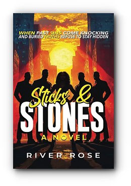 Sticks and Stones – by River Rose Sticks and Stones – by River Rose