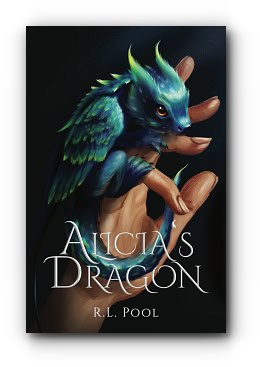 Alicia’s Dragon – by R.L. Pool