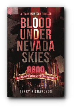 Blood Under Nevada Skies: A Frank McIntosh Thriller – by Terry Richardson