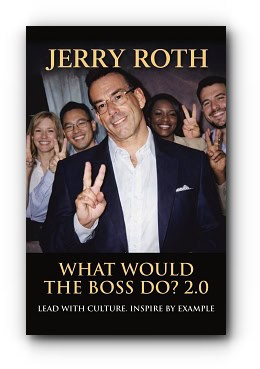 What Would the Boss Do? 2.0 – by Jerry Roth
