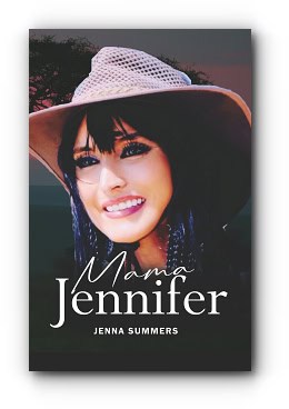 Mama Jennifer – by Jenna Summers