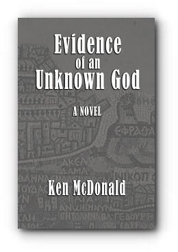 Evidence of an Unknown God: A Novel by Ken McDonald