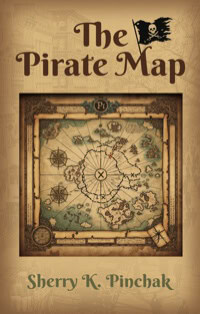 The Pirate Map by Sherry K. Pinchak