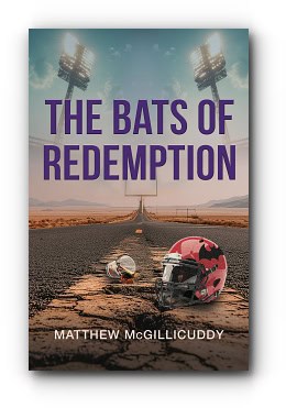 The Bats of Redemption – by Matthew McGillicuddy