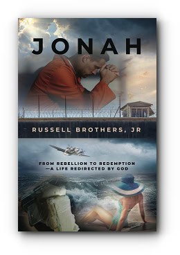 Jonah – by Russell Brothers, Jr.