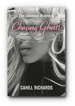 The Jameson Brothers: Chasing Ghosts – by Cahill Richards