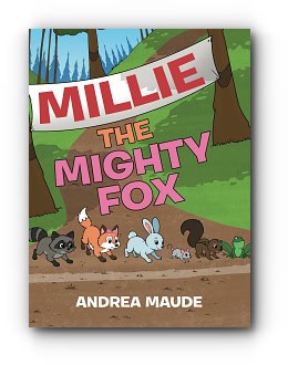 Millie The Mighty Fox – by Andrea Maude