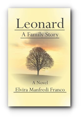 Leonard: A Family Story by Elvira Manfredi Franco